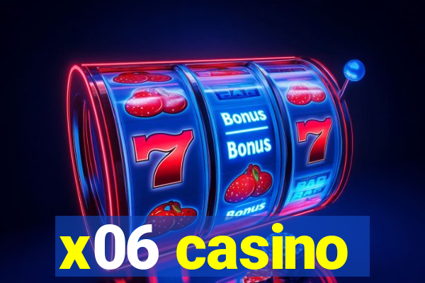 x06 casino